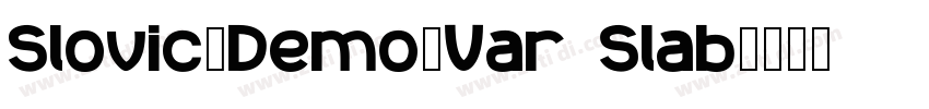 Slovic_Demo_Var Slab字体转换